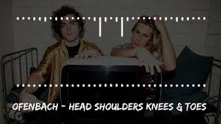 Ofenbach amp Quarterhead  Head Shoulders Knees amp Toes feat Norma Jean Martine [upl. by Banyaz78]