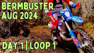 Berm Buster  Aug 2024  Day 1  Loop 1 [upl. by Michaella396]