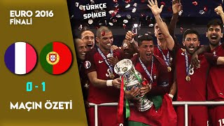 Fransa 01 Portekiz  EURO 2016 Finali  Türkçe Spiker [upl. by Nylyahs900]