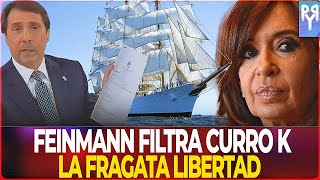 Feinmann filtra el Escándalo de los K Milei Salva la Fragata Libertad y Ahorra Millonesquot [upl. by Carmella]