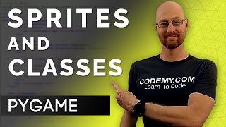 Sprites and Classes  PyGame Thursdays 12 [upl. by Antoni]