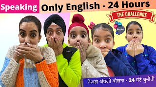 Speaking Only English  24 Hours Challenge  Ramneek Singh 1313  RS 1313 VLOGS [upl. by Lurie]