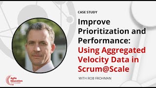 Improve Prioritization and Performance Using Aggregated Velocity Data in ScrumScale [upl. by Renruojos]