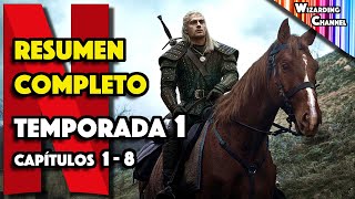 RESUMEN COMPLETO  THE WITCHER  1ª Temporada Netflix Cap 1  8 [upl. by Nueovas916]