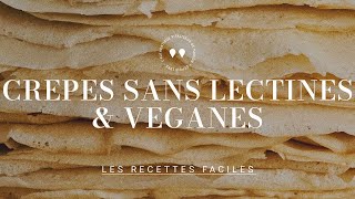 Crêpes sans lectines amp véganes de Marion [upl. by Zeba431]