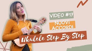 Ukulele Step By Step  Video 17  Due nuovi accordi Em e B7 [upl. by Colville47]