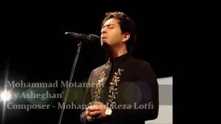 Mohammad Motamedi  Ey Asheghan [upl. by Lewan989]