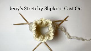 Jeny’s Stretchy Slipknot Cast On [upl. by Krebs874]