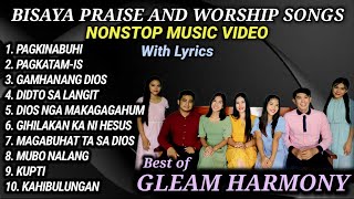 BISAYA PRAISE AND WORSHIP SONGS with Lyrics  GLEAM HARMONY SONGS  Volume 2 [upl. by Eseilenna]