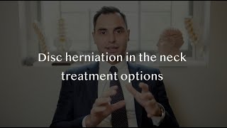 Neck Pain and cervical disc herniation Surgery and other treatment options [upl. by Iadrahs]