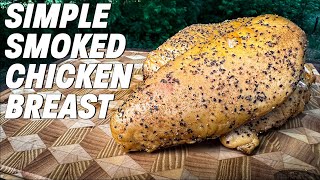 This JUICY Smoked Chicken Breast Recipe Is TOO EASY  Ash Kickin BBQ [upl. by Itram801]