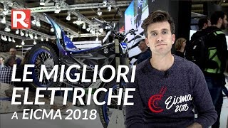 Le migliori moto elettriche a EICMA 2018 [upl. by Andonis]