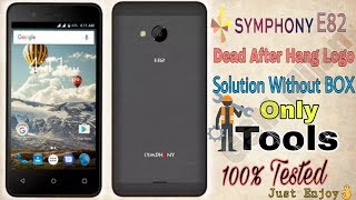 Symphony E82 Dead After Flash Hang on Logo Solution Without box [upl. by Darrej]