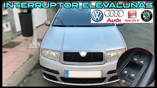 cambiar BOTONERA INTERRUPTOR de ELEVALUNAS VENTANA seat skoda audi volkswagen [upl. by Ikcim]