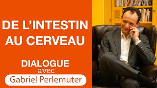 De lintestin au cerveau  Dialogue avec le Professeur Gabriel Perlemuter [upl. by Hoban]