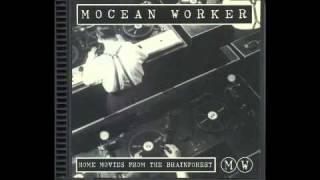 Mocean Worker  Whats Wrong [upl. by Eillat]