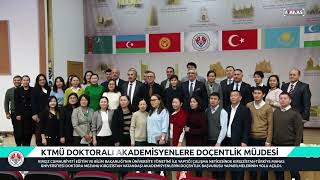 quotМАНАСТЫНquot ДОКТОРАНТТАРЫНА КУБАНЫЧТУУ КАБАР  KTMÜ DOKTORALI AKADEMİSYENLERE DOÇENTLİK MÜJDESİ [upl. by Kitty]