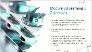 Module 8B Particle and Wavelike Behavior of Light and Electrons [upl. by Perl947]