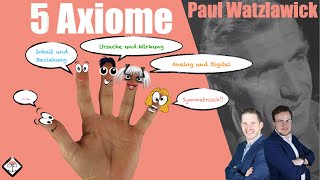 5 Axiome der Kommunikation nach Paul Watzlawick [upl. by Inol347]