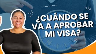 ¿Cuándo se va a aprobar mi visa [upl. by Jamilla]