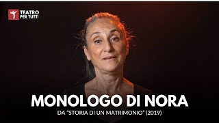 Monologo di Nora da quotStoria di un matrimonioquot 2019 [upl. by Ahsillek]