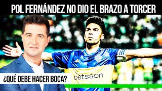 POL FERNÁNDEZ SE VA LIBRE  ¿QUÉ DEBE HACER BOCA ¿POR QUÉ ES DIFERENTE A VALENTINI [upl. by Iht]