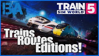 Trains Routes amp Editions  Ought To Know  News  Train Sim World 5 [upl. by Tehr605]