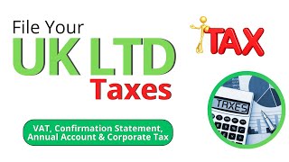 Every UK LTD Needs to File These Taxes  VAT Confirmation Statement Annual Account amp Corporate Tax [upl. by Rizas669]