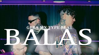 GERA MX TYPE BEAT BOOMBAP   BALAS Free For Profit Beat [upl. by Bernadine]