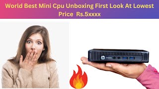 HP EliteDesk 800 G2 Mini PC World Best Mini Cpu Unboxing First Look At Lowest Price Rs5xxxx [upl. by Suchta]