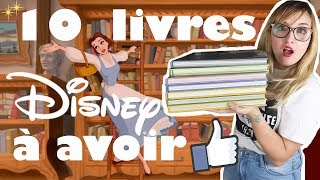 10 LIVRES DISNEY INDISPENSABLES POUR COMMENCER UNE COLLECTION [upl. by Jacquenette]