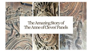 The Amazing Story of the Anne of Cleves Heraldic Panels [upl. by Erodoeht]