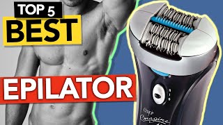 ✅ TOP 5 Best Epilator for men and women 2024  Buyers Guide [upl. by Trevorr]