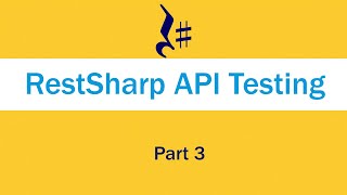 RestSharp REST API testing using C RestSharp and JsonNET  Part 3  Extent Report [upl. by Eeliab]