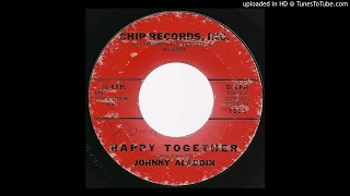 Johnny Aladdin  Happy Together  1960 Teen Pop DooWop mix on Chip Records label [upl. by Eirotal213]