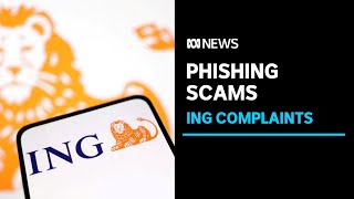 ING customers lose savings to phishing scammers  ABC News [upl. by Hplar]