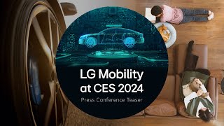 LG Mobility at CES 2024  ‘Living space on wheels’ enabled thru SDVTeaser l LG [upl. by Mag]