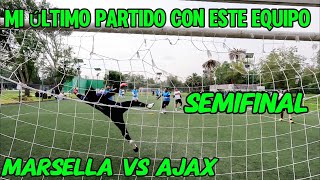 SEMIFINAL del Torneo MARSELLA VS AJAX [upl. by Oiciruam]