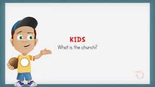 What Is the Church An Explanation for Kids [upl. by Brookes]