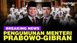 🔴 LIVE  Presiden Prabowo Umumkan Menteri Kabinet Baru Malam Ini [upl. by Diannne375]