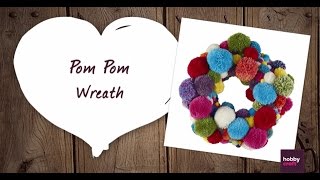 How to Make a Pom Pom Wreath  Hobbycraft [upl. by Brent]