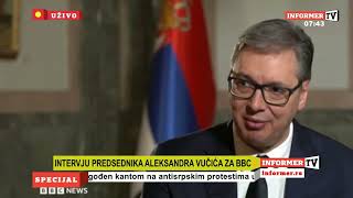 Informer TV  Intervju predsednika Aleksandra Vučića za BBC [upl. by Madison]