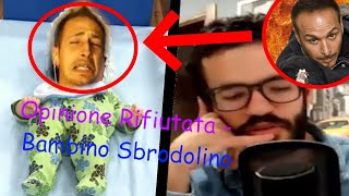 OPINIONE RIFIUTATA  Bambino Sbrodolino [upl. by Etakyram]