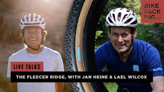 Live Talks The Fleecer Ridge with Lael Wilcox and Jan Heine of Rene Herse [upl. by Sasha]