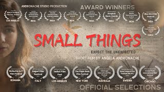 SMALL THINGS  Short Film  Official Trailer 2024 by Angela Andronache [upl. by Philbrook635]