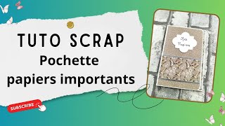 Comment faire une POCHETTE pour ranger ses papiers importants  Tuto scrap FACILE et rapide [upl. by Kela]