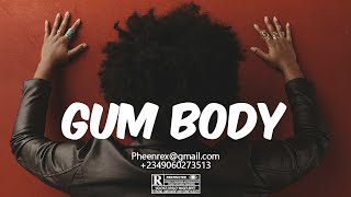 Afrobeat Instrumental 2024 quot GUM BODY quot  Burna Boy Afroswing Type Beat Pheenrex [upl. by Etnovad]