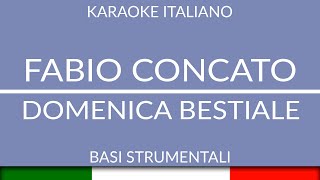 FABIO CONCATO  DOMENICA BESTIALE KARAOKE ITALIANO base karaoke italiano🎤 [upl. by Adriane]