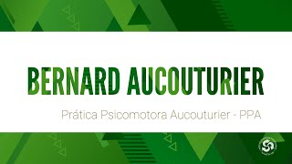 Bernard Aucouturier  Mestres da Psicomotricidade [upl. by Raddi]