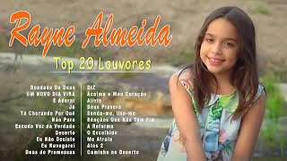 Rayne Almeida  20 MUSICAS GOSPEL MAIS TOCADAS EM 2024  Bondade De Deus UM NOVO DIA VIRÁ [upl. by Nonac]